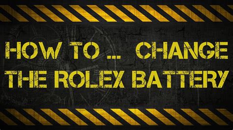 how to change rolex battery.